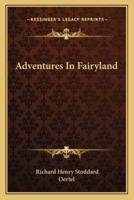 Adventures In Fairyland