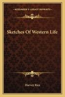 Sketches Of Western Life