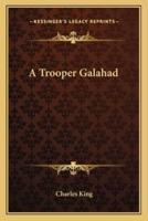 A Trooper Galahad