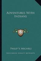 Adventures With Indians