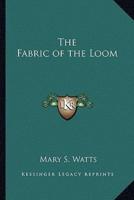 The Fabric of the Loom