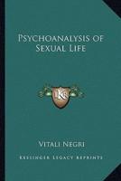 Psychoanalysis of Sexual Life