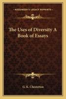 The Uses of Diversity A Book of Essays