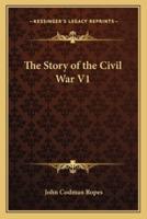 The Story of the Civil War V1