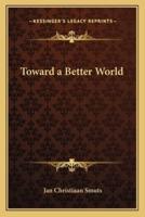 Toward a Better World