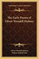 The Early Poems of Oliver Wendell Holmes