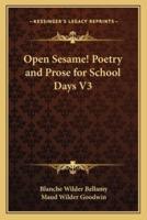 Open Sesame! Poetry and Prose for School Days V3
