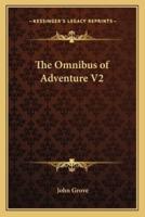 The Omnibus of Adventure V2