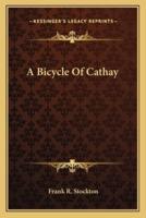 A Bicycle Of Cathay