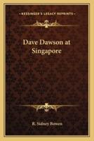 Dave Dawson at Singapore