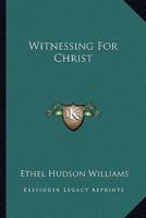 Witnessing For Christ