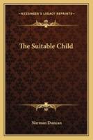 The Suitable Child
