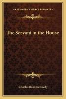 The Servant in the House