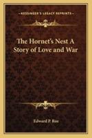 The Hornet's Nest A Story of Love and War