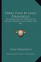 Three Plays by Luigi Pirandello