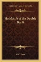 Hashknife of the Double Bar 8