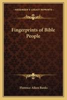 Fingerprints of Bible People