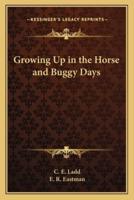 Growing Up in the Horse and Buggy Days