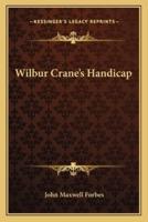 Wilbur Crane's Handicap