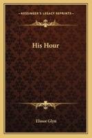 His Hour