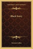 Black Ivory