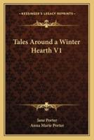 Tales Around a Winter Hearth V1