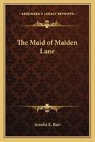 The Maid of Maiden Lane