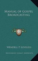 Manual of Gospel Broadcasting
