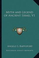 Myth and Legend of Ancient Israel V1
