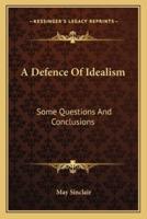 A Defence Of Idealism