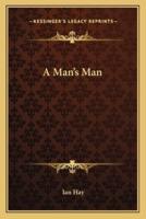 A Man's Man