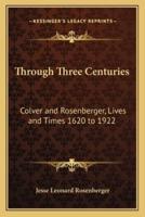 Through Three Centuries