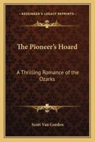 The Pioneer's Hoard