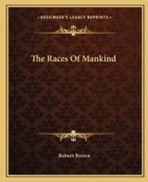 The Races Of Mankind