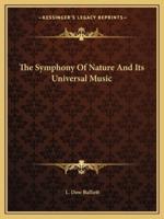 The Symphony Of Nature And Its Universal Music