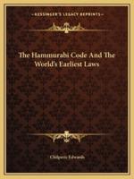 The Hammurabi Code And The World's Earliest Laws