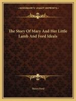 The Story Of Mary And Her Little Lamb And Ford Ideals