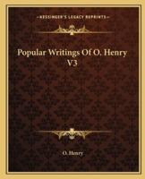 Popular Writings Of O. Henry V3