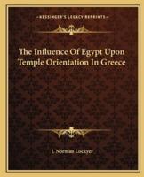 The Influence Of Egypt Upon Temple Orientation In Greece