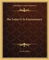 The Letter G In Freemasonry