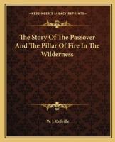 The Story Of The Passover And The Pillar Of Fire In The Wilderness