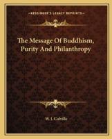 The Message Of Buddhism, Purity And Philanthropy