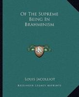 Of The Supreme Being In Brahminism