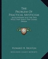 The Problem of Practical Mysticism