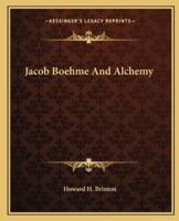 Jacob Boehme And Alchemy