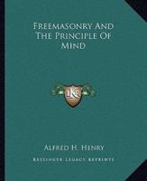 Freemasonry And The Principle Of Mind