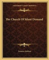 The Church Of Silent Demand
