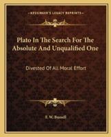 Plato In The Search For The Absolute And Unqualified One