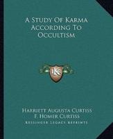 A Study Of Karma According To Occultism