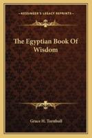 The Egyptian Book Of Wisdom